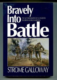 Bravely into Battle: The Autobiography of a Canadian Soldier in World War Two