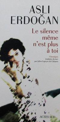 image of Le silence même n'est plus à toi. Chroniques