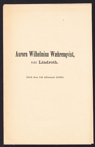 Aurora Wilhelmina Wæhrenqvist, född Lindroth. Död…
