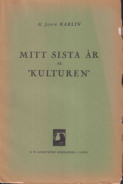 Mitt sista år på ‘Kulturen’.