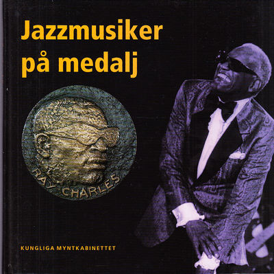 Jazzmusiker på medalj. [Utg. av] Kungl.…