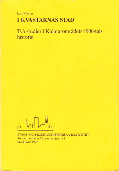 I kvastarnas stad. Två studier i Kalmarområdets…