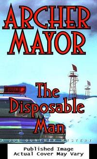 The Disposable Man (Joe Gunther Mysteries)