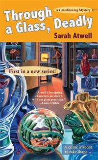Through a Glass, Deadly (Glassblowing Mystery)