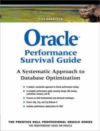 Oracle Performance Survival Guide : A Systematic Approach to Database Optimization