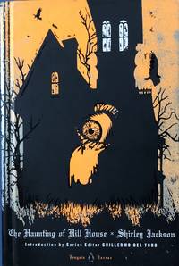 The HAUNTING of HILL HOUSE by JACKSON, SHIRLEY (author) : DEL TORO, GUILLERMO (introduction and edtior) - 2013