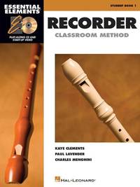 Essential Elements Recorder Classroom Method + CD. Includes Media Online: Student Book 1