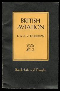 image of BRITISH AVIATION. BRITISH LIFE AND THOUGH SERIES NO. 8.