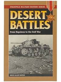 Desert Battles: From Napoleon to the Gulf War (Stackpole Military History Series)