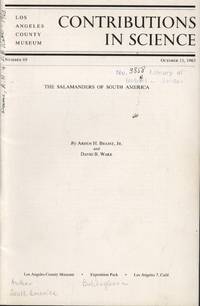 The Salamanders of South America by Brame, A. H., Jr and D. B. Wake - 1963