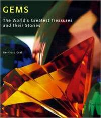 Gems: The World's Greatest Treasures and Their Stories (Art & Design) by Bernhard Graf - Hardcover - 2001-04-07 - from Books Express (SKU: 3791325817)