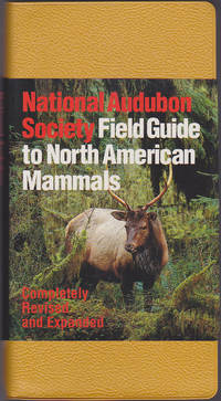 National Audubon Society Field Guide to North American Mammals, Revised Edition (National Audubon Society Field Guides)