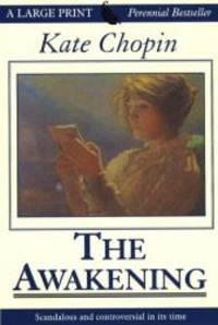 The Awakening (Thorndike Press Large Print Perennial Bestsellers Series) by Kate Chopin - 1996-12-01