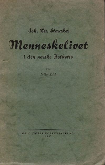 Menneskelivet i den norske Folketro. (Storakers…