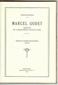 image of Marcel Godet, Directeur de la Bibliothèque Nationale Suisse, 1954 First Edition, Signed