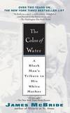 The Color of Water: A Black Man's Tribute to His White Mother