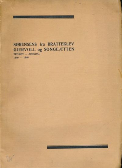 Sørensens fra Bratteklev, Gjervol og Songeætten.…