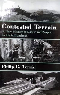 Contested Terrain:  A New History of Nature and People in the Adirondacks