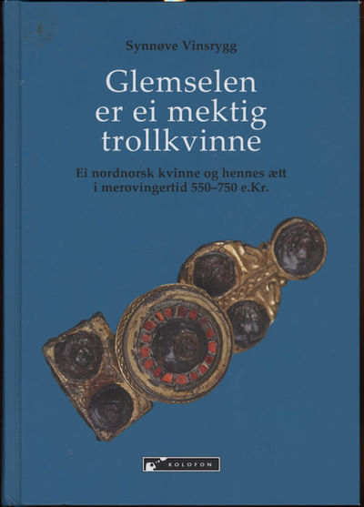 Glemselen er ei mektig trollkvinne. Ei nordnorsk…