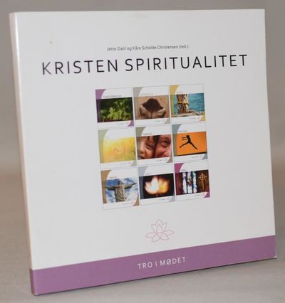 Kristen spiritualitet - Tro i mødet.