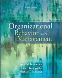 Organizational Behavior and Management by John Ivancevich - 2010-04-09