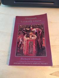 cover of Through the Looking Glass: A Search for the Self in the Mirror of Relationships (Seminars in Psychological Astrology, Volume 5)