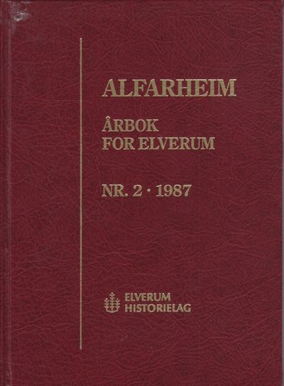 Alfarheim. Årbok for Elverum. Nr. 2 1987.