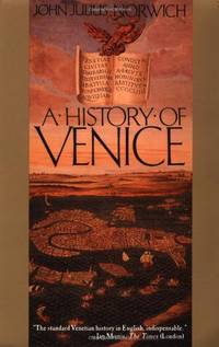 cover of A History of Venice: John Julius Norwich
