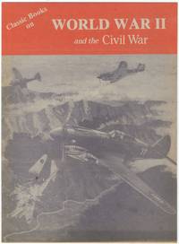 Classic Books on World War II and the Civil War [Publisher's Catalog]