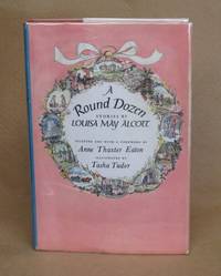 A Round Dozen by Alcott, Louisa May - 1963