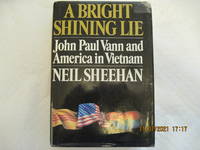 cover of A Bright Shining Lie: John Paul Vann and America in Vietnam