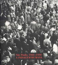 São Paulo, 1860-1960: A PAISAGEM HUMANA