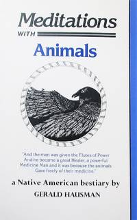 Meditations with Animals: A Native American Bestiary