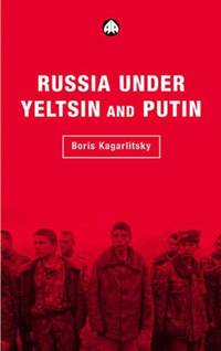 RUSSIA UNDER YELTSIN AND PUTIN: Neo liberal Autocracy Transnational Institute