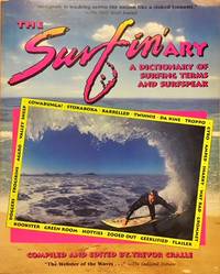 Surfin'Ary: A Dictionary of Surfing Terms and Surfspeak by Trevor Cralle - Paperback - from Dial a Book (SKU: 63669)