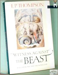 Witness Against the Beast: William Blake and the Moral Law