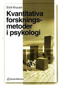Kvantitativa forskningsmetoder i psykologi.