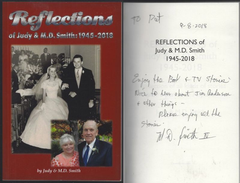 REFLECTIONS OF JUDY AND M. D. SMITH: 1945-2018 A Collection of all Kinds of Stories over a Period of 70 Years