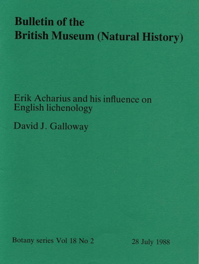 Erik Acharius and his influence on English lichenology by Galloway, D.J ...
