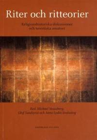 Riter och ritteorier. Religionshistoriska…