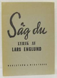 Säg du.