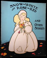 Snow-White and the Rose-Red, and Other Stories
