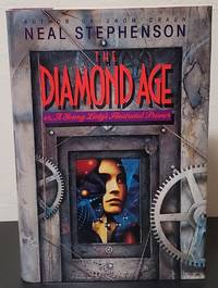 The Diamond Age, or, A Young Lady&#039;s Illustrated Primer (Signed) by Neal Stephenson - 1995