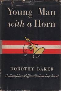 Young Man With a Horn by BAKER, Dorothy - 1938