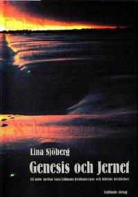 Genesis och Jernet. Ett möte mellan Sara Lidmans…
