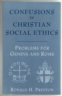 Confusions in Christian Social Ethics: Problems for Geneva and Rome