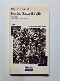 Pensees Liasses 2 a 8: (Liasses II à VIII)