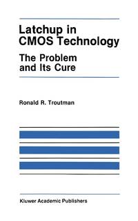 Latchup in CMOS Technology : The Problem and Its Cure