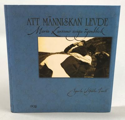 Att människan levde. En släktkrönika. Berättelsen…