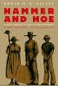 Hammer and Hoe: Alabama Communists During the Great Depression